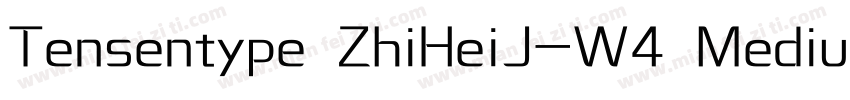 Tensentype ZhiHeiJ-W4 Medium字体转换